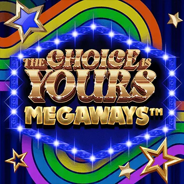 The Choice Is Yours Megaways game tile
