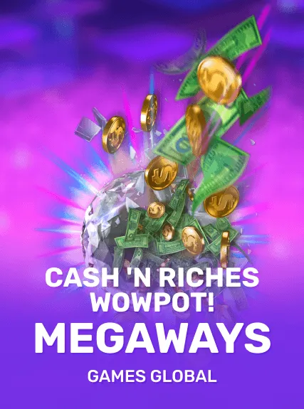 Cash 'N Riches WOWPOT! Megaways game tile
