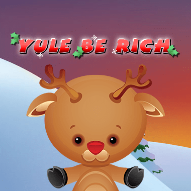 Yule be Rich