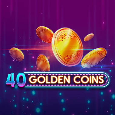 40 Golden Coins