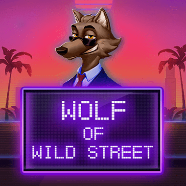 Wolf of Wild Street