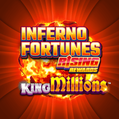 Inferno Fortunes Rising Rewards King Millions