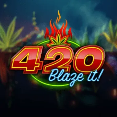 420 Blaze It