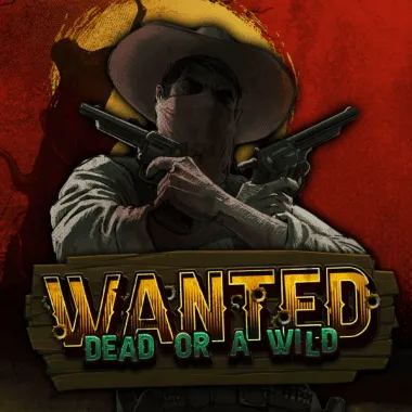 Wanted Dead or a Wild