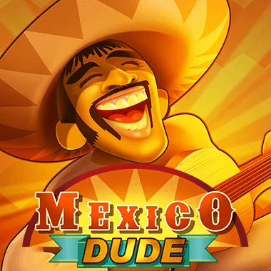 Mexico Dude