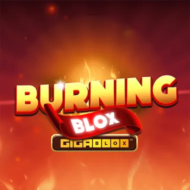 Burning Blox GigaBlox