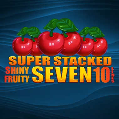 Shiny Fruity Seven 10 Lines Super Stacked game tile